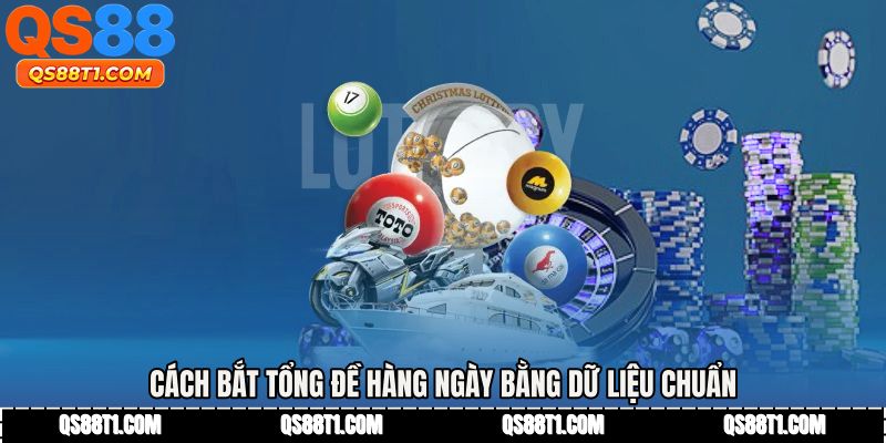 Cách bắt tổng đề hàng ngày bằng dữ liệu chuẩn