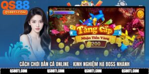 Cách Chơi Bắn Cá Online - Kinh Nghiệm Hạ Boss Nhanh