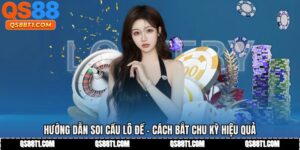 Hướng Dẫn Soi Cầu Lô Đề - Cách Bắt Chu Kỳ Hiệu Quả