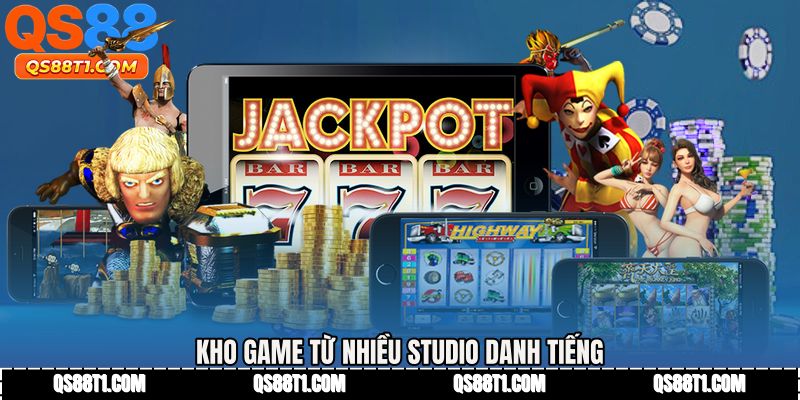 Kho game từ nhiều studio danh tiếng