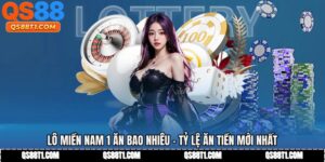 Lô Miền Nam 1 Ăn Bao Nhiêu - Tỷ Lệ Ăn Tiền Mới Nhất